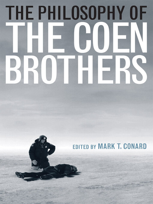 Title details for The Philosophy of the Coen Brothers by Mark T. Conard - Wait list